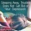 नींद दूर की परेशानी आपके अवसाद से छुटकारा नहीं दिलाती है