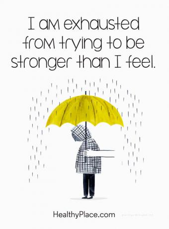 मानसिक बीमारी उद्धरण - मैं जितना महसूस करता हूं उससे अधिक मजबूत होने की कोशिश कर रहा हूं।