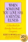 खरीदने के लिए क्लिक करें: जब कोई आपसे प्यार करता है एक मानसिक बीमारी है: परिवार, दोस्तों और देखभाल करने वालों के लिए एक पुस्तिका