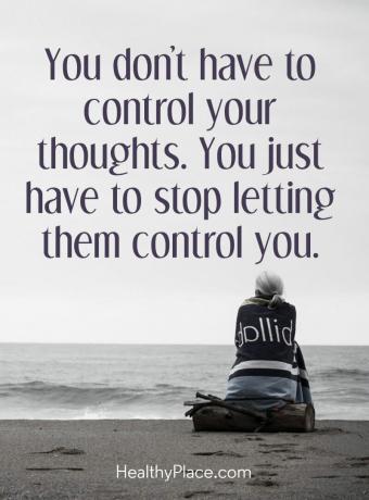 मानसिक स्वास्थ्य पर उद्धरण - आपको अपने विचारों को नियंत्रित करने की आवश्यकता नहीं है। आपको बस उन्हें आपको नियंत्रित करने देना बंद करना होगा।